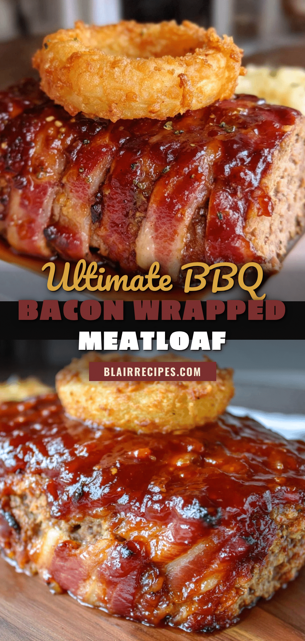 BBQ bacon wrapped meatloaf recipe