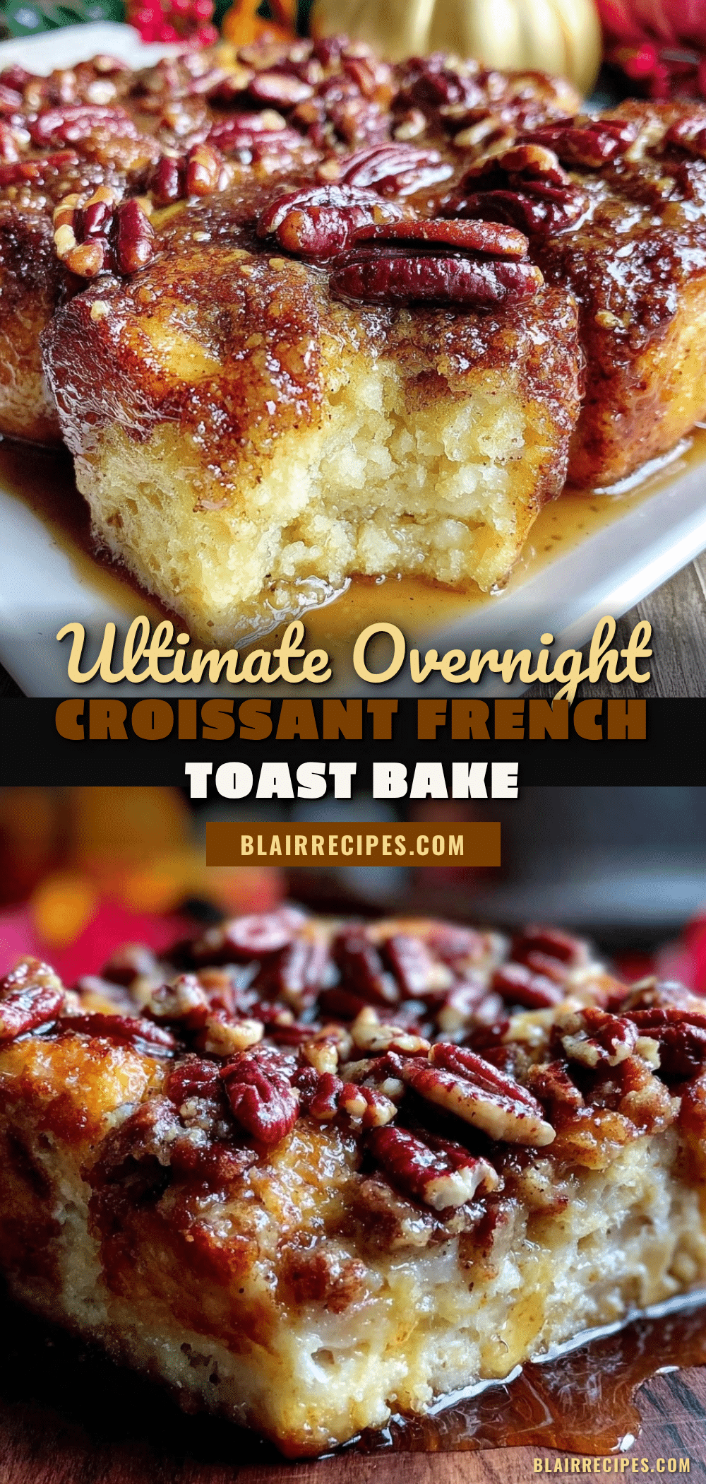 overnight croissant french toast bake recipe